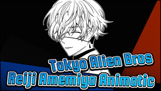 
[Tokyo Alien Bros Animatic] Reiji Amemiya - Teeth