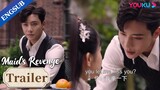 EP16 Trailer: Governor asks kiss from his nephew's fiancee as his reward | Maid's Revenge | YOUKU