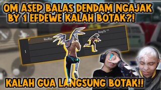 OM ASEP BALAS DENDAM AJAK FDW BY1 KALAH BOTAK!!