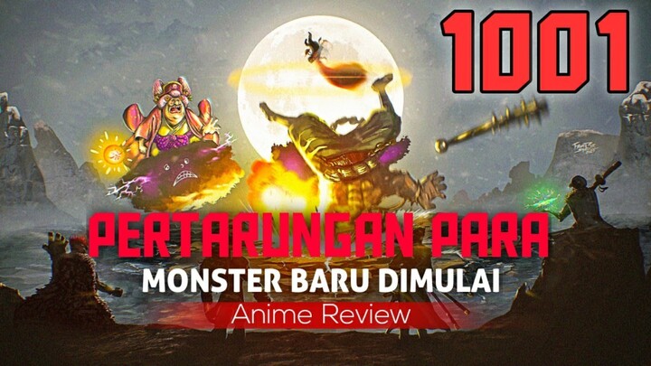 Review One Piece Chapter 1001 - Kaido Khawatirkan Perkembangan Kekuatan Luffy... Mendekati Monster!!