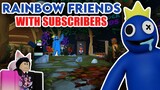Roblox - I PLAYED RAINBOW FRIENDS WITH SUBSCRIBERS!!!