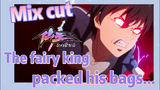 [The daily life of the fairy king]  Mix cut |  The fairy king packed his bags...