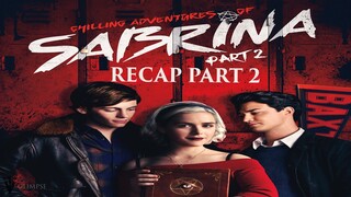 Chilling Adventures of Sabrina | Part 2 Recap