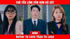 Better To Love Than To Lose - Phụ đề tiếng Việt