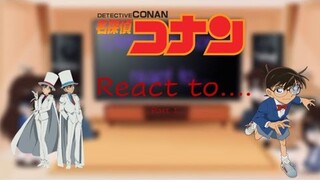 Detective Conan react to… || Read description