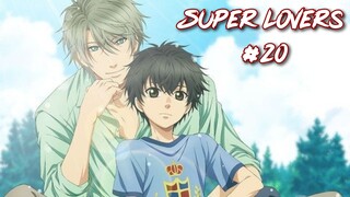 [VIETSUB] Super Lovers - Tập 20 End