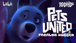 Pets United ┃2019 ┃ Tagalog Dubbed ┃ 1080p