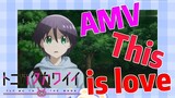 [Fly Me to the Moon]  AMV | This is love