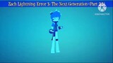 Zach Lightning Error 3: The Next Generation (Part 22)
