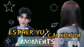 ESTHER YU and CAI XUKUN MOMENTS COMPILATION - PART 1