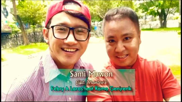 Sami Mawon (FEBRY A LAROS & RAMA GENJRENK)