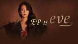 EVE Episode  15 [Eng Sub]