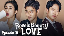 (Sub Indo) Revolutionary Love Episode 3