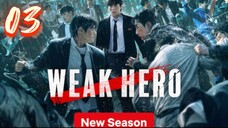 🇰🇷 Weak Hero Class 2 - Episode 3 [Eng Sub]