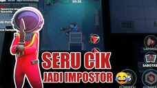 SERU CIK JADI IMPOSTOR 😂