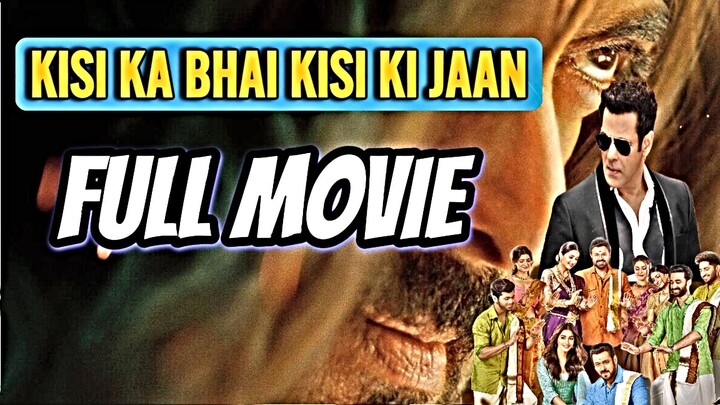 Kisi Ka Bhai Kisi Ki Jaan Full Movie New Salman Khan Movie