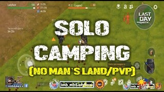 DAILY PVP EP 272 ( SOLO CAMPING ) - Last Day On Earth: Survival