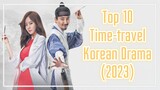 TOP 10 Best Time Travel K-Dramas (2023)