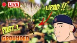 GROUNDED EP4 (part1) PUTOL LIVESTREAM (TAGALOG)