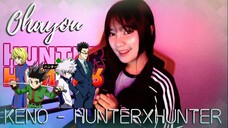 ANG GALING NILA! - HUNTERxHUNTER | Ohayou - KENO (ハンターハンター) | Cover by Sachi Gomez feat. Harrold Go