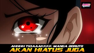 AHHH TIDAK MANGA BORUTO HIATUS JUGA!