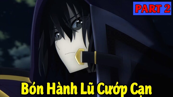 Bón Hành Lũ Cướp Cạn - Tao Muốn Trở Thành Chúa Tể Bóng Tối #2