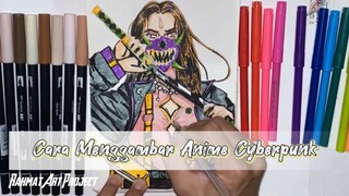 Cara Menggambar Anime Cyberpunk