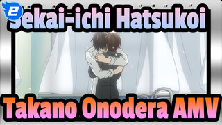 Takano x Onodera, I Want To See You Tomorrow | Sekai-ichi Hatsukoi AMV_2