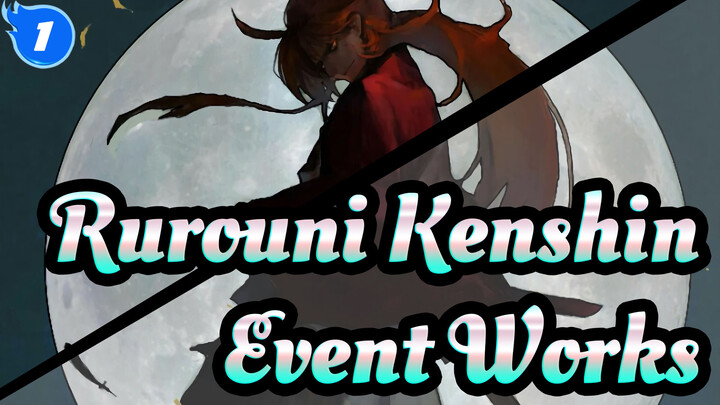 Rurouni Kenshin|[Epic AMV]Event Works_1