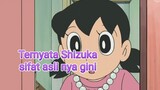 Shizuka sifat asli nya gini