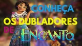 ENCANTO (Disney) - Meet the Brazilian Cast