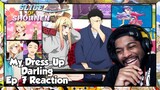 My Dress-Up Darling Episode 7 Reaction | WHY IS THIS MADE-UP ANIME ACTUALLY FIRE THOUGH???