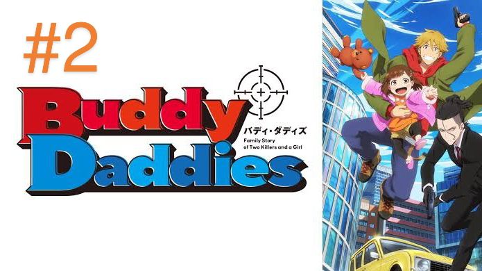 Buddy Daddies Episode 2 Review