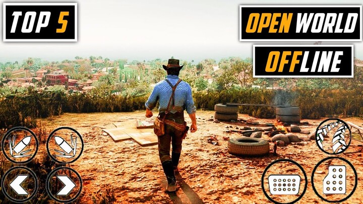 Top 5 Best Offline Open World Games for Android 2022