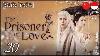 The Prisoner of Love (2025) – Eps. 20 [Sub Indo]