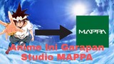 2 Anime ini garapan studio MAPPA, Keren banget cuyy 😱