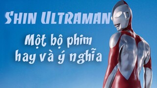 Review Shin Ultraman - Một bộ phim hay và ý nghĩa