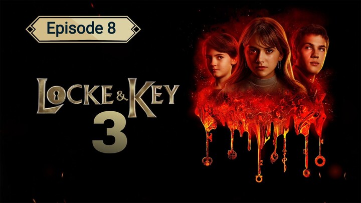 Locke & Key Season 3 Episode 8 in Hindi