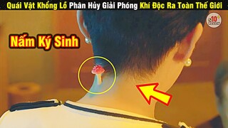 Review Phim Chuyện Gì Sẽ Xảy Ra Nếu Thế Giới Nhiễm Loại Nấm Này | Tóm Tắt Phim