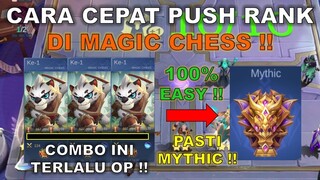 CARA CEPAT PUSH RANK MAGIC CHESS KE MYTHIC !! PAKE AJA COMBO MAGIC CHESS TERKUAT 2023 INI !!