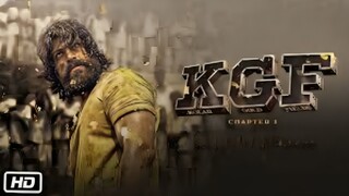 K.G.F Full Movie | Yash, Srinidhi Shetty, Ananth Nag, Ramachandra Raju, Achyuth Kumar, Malavika