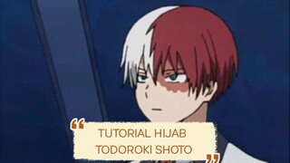 Tutorial Hijab Todoroki Shoto