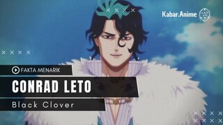 Fakta Menarik Conrad Leto - Black Clover