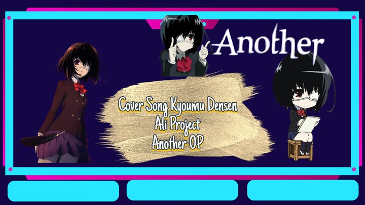 Cover Song Kyoumu Densen - Ali Project Another OP by Tama Zen