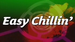 Easy Chillin' Announcement!