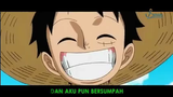 NAKAMA!! Lagu untuk sang Kapten (Luffy)