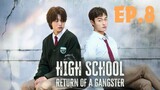 EP.08 |ENG SUB| FINALE Highschool Return of a Gangster