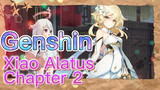 Xiao Alatus Chapter 2