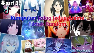 Kumpulan Jedag Jedug Anime Tiktok Random Terbaru & Terkeren 2024🎧✨