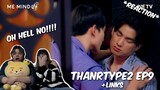 (WE HATE IT HERE!) TharnType The Series S2 Ep9 - Reaction + Links